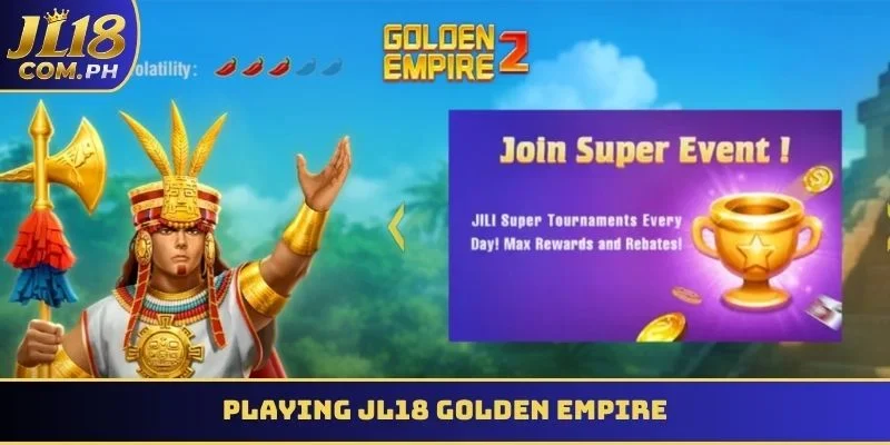 playing jl18 golden empire